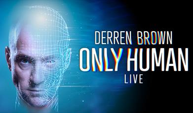 Derren Brown: Only Human, Princess Theatre, Torquay