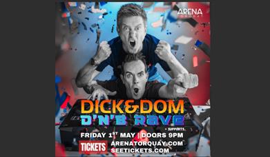 Dick and Dom - DNB Rave, Arena Torquay