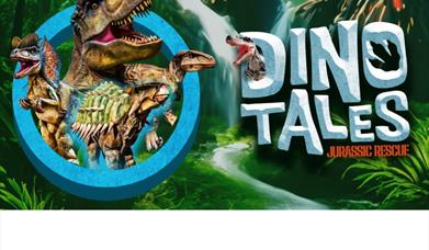 Dino-Tales: Jurassic Rescue
, Princess Theatre, Torquay