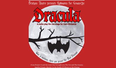 ProjectX Present - Dracula (Halloween for grown-ups!), Brixham theatre
