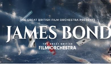The Great British Film Orchestra Presents – The Music of James Bond, Riviera Centre, Torquay