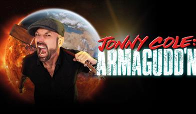 Jonny Cole - Armagudd'n, Babbacombe Theatre