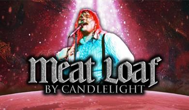 Meat Loaf by Candlelight, Princess Theatre, Torquay