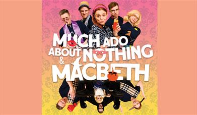 Outdoor Theatre: 440 Theatre – Much Ado About Nothing & Macbeth - The Comedy!, Torre Abbey