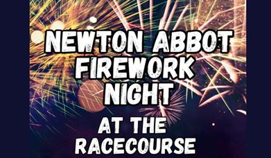 Newton Abbot Fireworks Night, Newton Abbot Racecourse