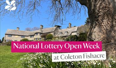 Stone house with flowers and text that reads 'National Lottery Open Week at Coleton Fishacre'