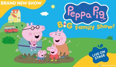 Peppa Pig's Big Family Show, Princess Theatre, Torquay, Devon
