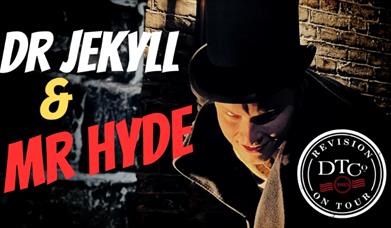 DTC - Revision On Tour: Dr Jekyll & Mr Hyde