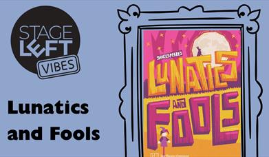 Lunatics and Fools