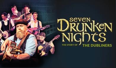 Seven Drunken Nights: The Story of the Dubliners, Princess Theatre, Torquay, Devon