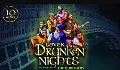 Seven Drunken Nights - The Story of the Dubliners, Princess theatre, Torquay