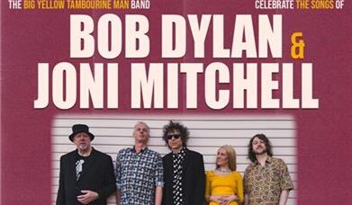 Royal Lyceum Theatre The Big Yellow Tambourine Man Band: Celebrating the songs of Bob Dylan & Joni Mitchell