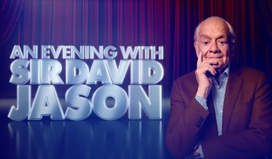 An Evening with Sir David Jason, Princess Theatre, Torquay