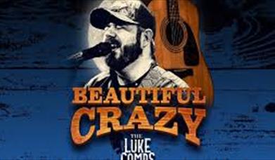 Beautiful Crazy – The Luke Combs Collection, Princedss Theatre, Torquay