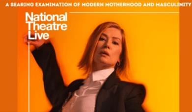 National Theatre Live - Inter Alia with Rosamund Pike, Brixham Theatre, Brixham