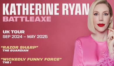 Katherine Ryan - Battleaxe, Princess Theatre, Torquay, Devon