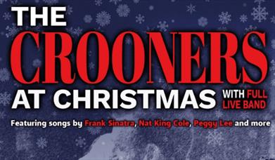 The Crooners at Christmas - songs by Frank Sinatra, Nat King Cole, Peggy Lee & many more