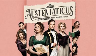 Austentatious, an improvised Jane Austen Novel, Princess Theatre, Torquay