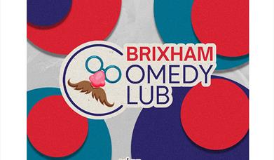 Brixham Comedy Club - Featuring some of the UK's biggest live acts (Suitability 18+)