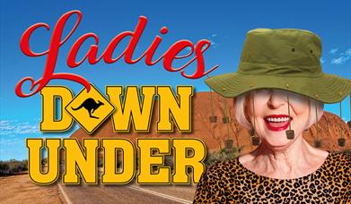 Ladies Down Under, Little Theatre, Torquay