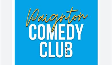 Paignton Comedy Club, Palace Theatre, Paignton, Devon