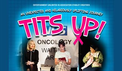 Tits Up, Palace Theatre, Paignton