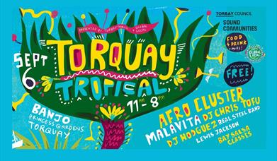 Torquay Tropical, a day of tropical themed music, from Salsa to Steel bands, Afro Beats