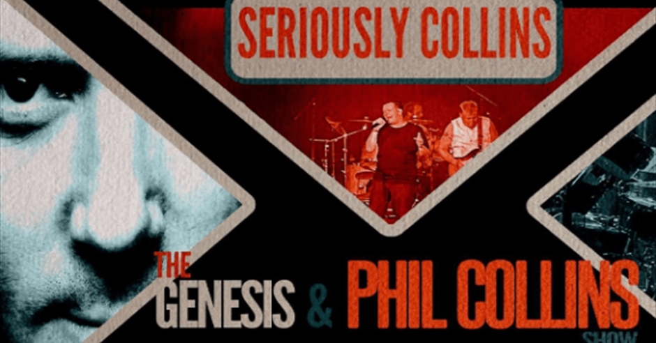 Seriously Collins - Phil Collins & Genesis Tribute Show - Event in