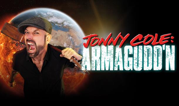 Jonny Cole - Armagudd'n, Babbacombe Theatre