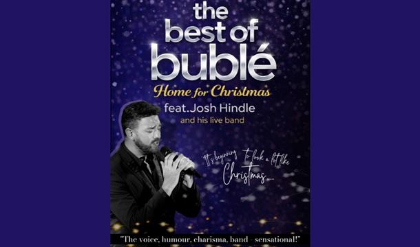 THE BEST of BUBLÉ - HOME FOR CHRISTMAS, Babbacombe Theatre
