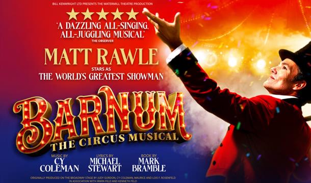 Barnum, Princess Theatre, Torquay, Devon