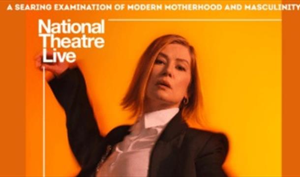 National Theatre Live - Inter Alia with Rosamund Pike, Brixham Theatre, Brixham