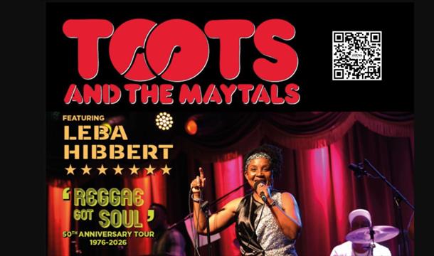 TOOTS & THE MAYTALS - Reggae Got Soul' 50th Anniversary Tour 1976–2026
