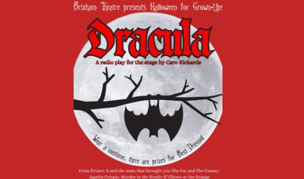 ProjectX Present - Dracula (Halloween for grown-ups!), Brixham theatre