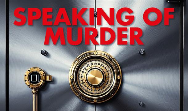 Speaking Of Murder: When the stakes are high - why stop at just one murder...?