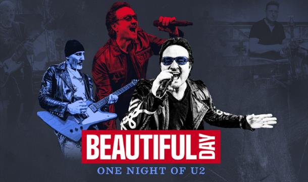 Beautiful Day - One Night of U2, Babbacombe Theatre