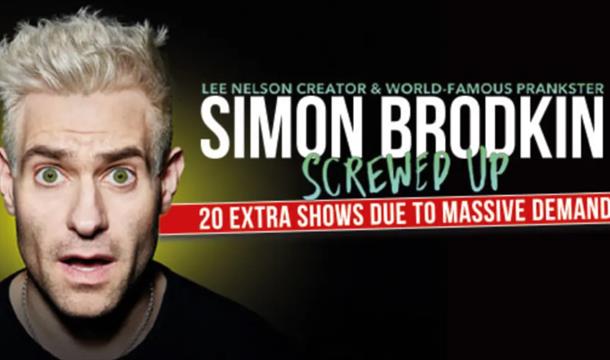 Simon Brodkin Screwed Up, 20 extra shows due to massive demand