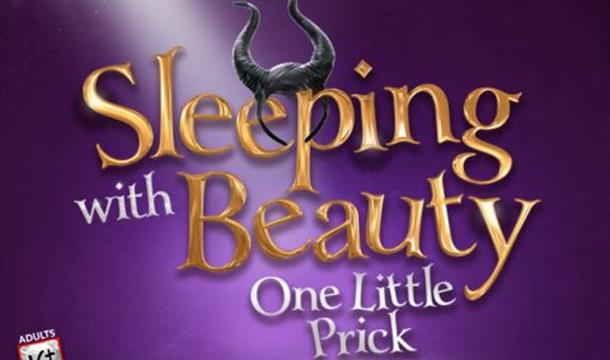 Sleeping with Beauty - Adult Panto Palace Theatre Paignton