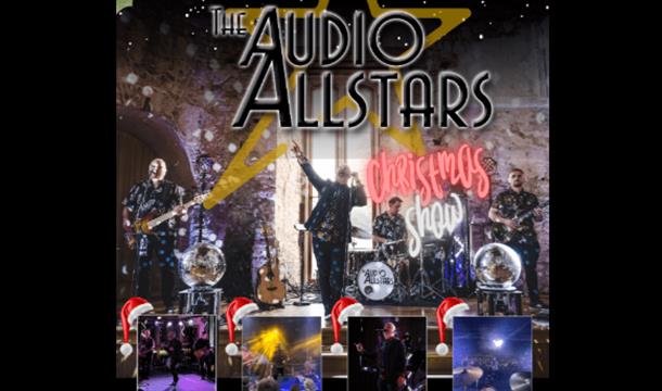 The Audio Allstars - All the Christmas Hits - And more!
Birxham Theatre, Devon