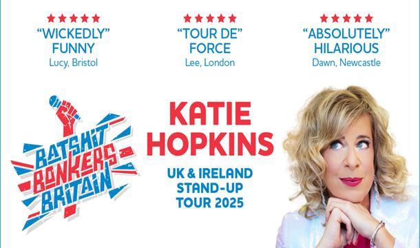 Katie Hopkins - Batsh*t Bonkers - Babbacombe Theatre