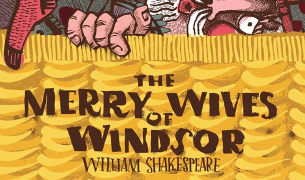 The Merry Wives of Windsor by Illyria Theatre