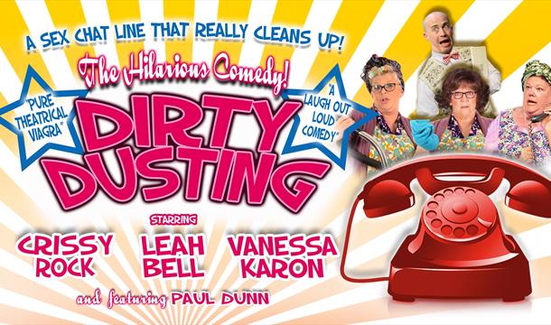 Dirty Dusting, Babbacombe Theatre, Torquay