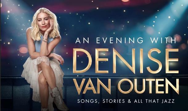 An Evening With DENISE VAN OUTEN, Babbacombe Theatre, Torquay