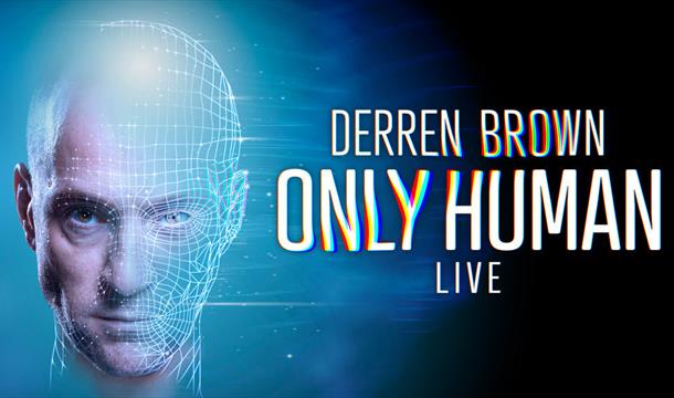 Derren Brown: Only Human, Princess Theatre, Torquay