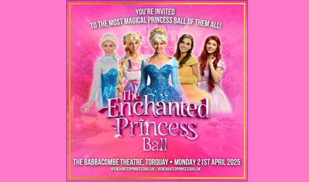 A magical princess fairy-tale adventure, The Enchanted Princess Ball, 2025 UK Tour