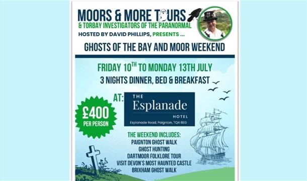 Ghosts of the Bay and Moor Weekend, Esplanade Hotel, Paignton