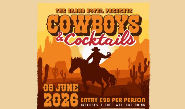Cowboys and Cocktails- The Grand Hotel