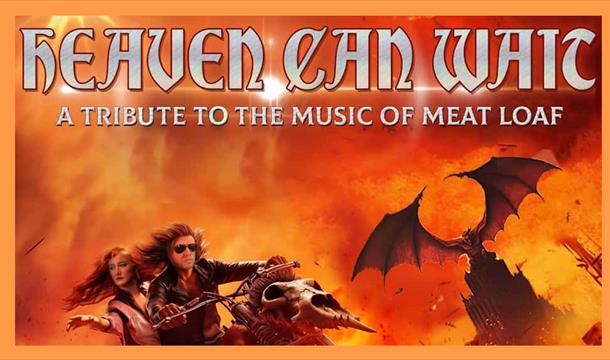 Heaven Can Wait - A Tribute to the Music of Meatloaf
