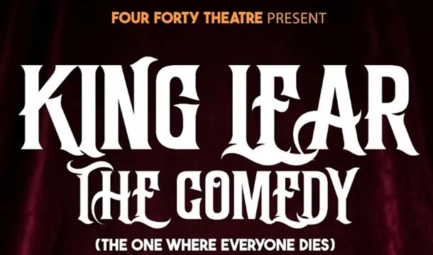 King Lear - The Comedy - 440 Theatre - Outdoor Theatre