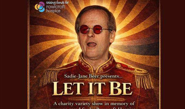 Let It Be - Rowcroft Charity Concert, Palace Theatre, Paignton